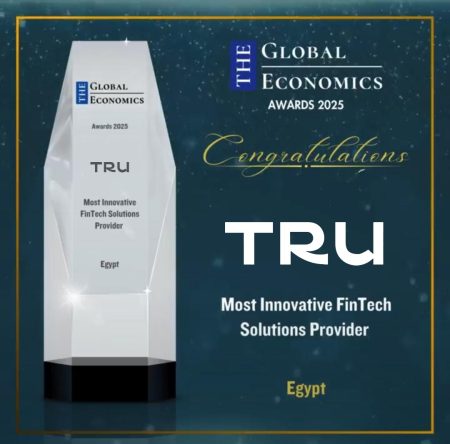 تطبيق TRU المصري يحصد جائزة الابتكار في الحلول المالية من The Global Economics 2025