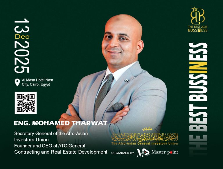 أمين اتحاد المستثمرين الأفرو آسيوي: مؤتمر “The Best in Business” رسالة شكر وعرفان لكل من ساهم في نهضة الاقتصاد أمين اتحاد المستثمرين الأفرو آسيوي: مؤتمر "The Best in Business" رسالة شكر وعرفان لكل من ساهم في نهضة الاقتصاد